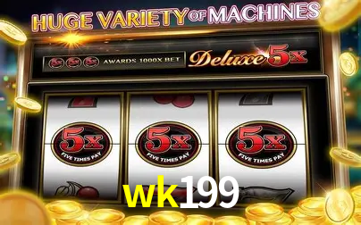 Descubra o Mundo do Cassino Online com wk199