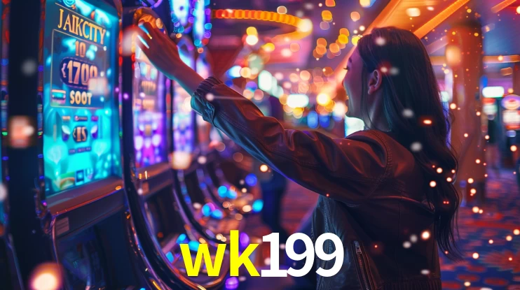 Sinta a adrenalina dos jogos de cassino com wk199